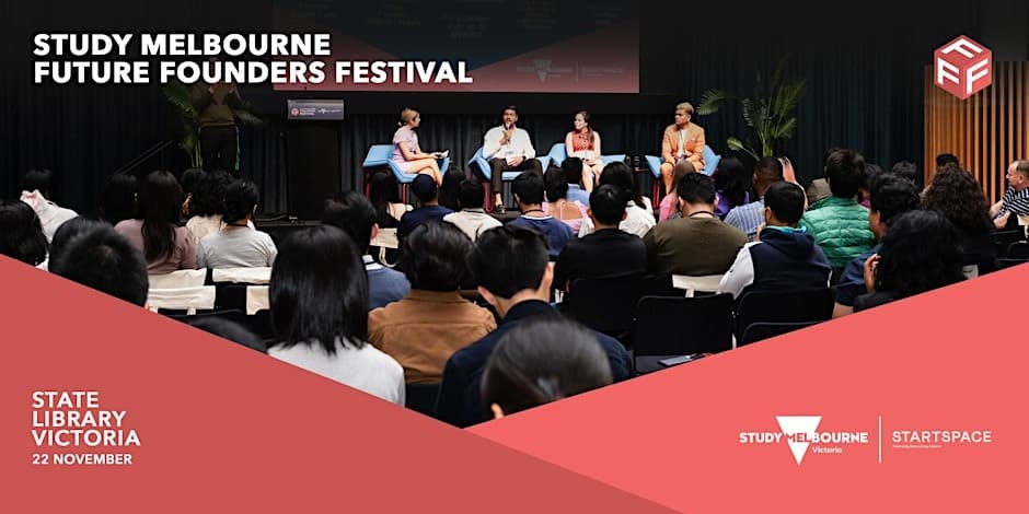 Study Melbourne Future Founders Festival 2024