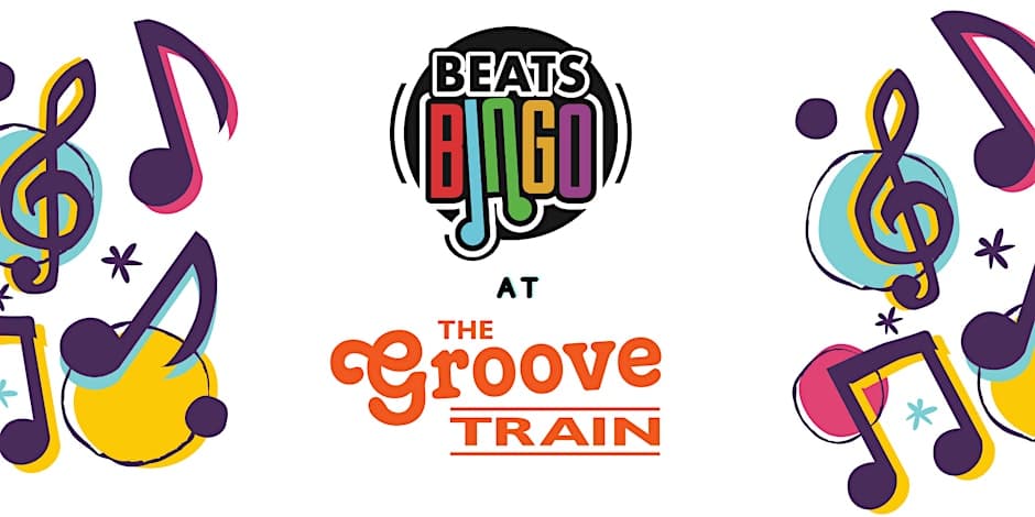 BEATS BINGO @ Groove Train