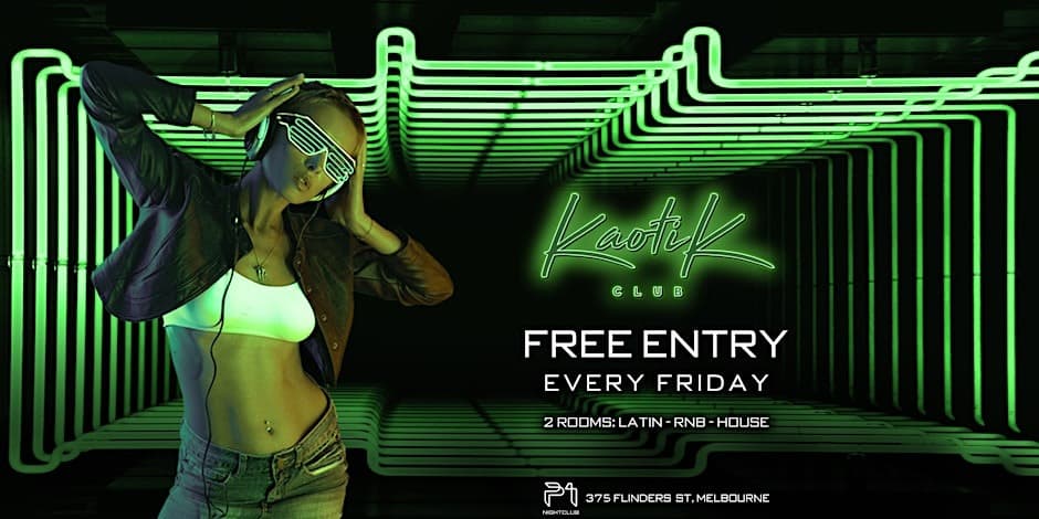 KAOTIK CLUB EVERY FRIDAY
