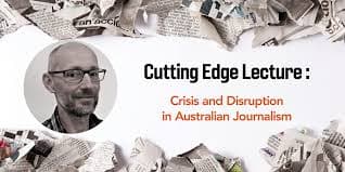 Cutting Edge-Crisis and Disruption in Australian Journalism