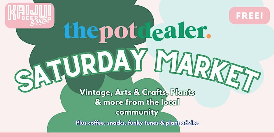 The Pot Dealer SATURDAY MARKET and community day