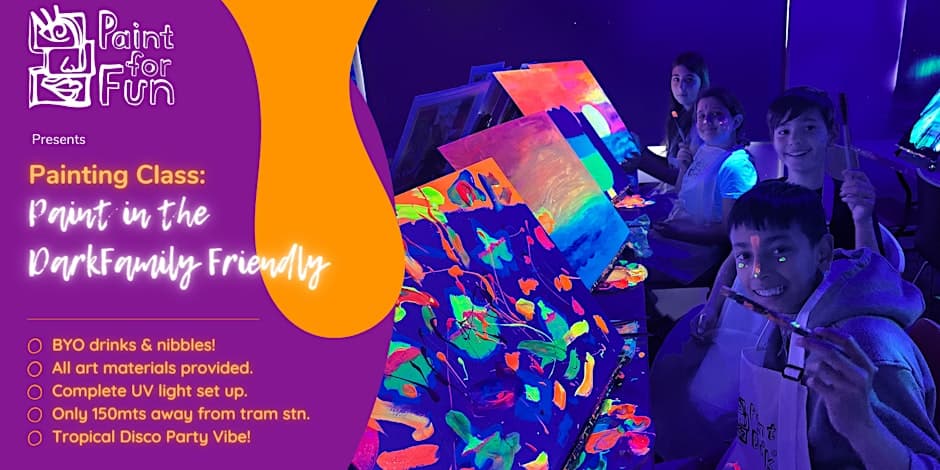 Paint in the Dark - Family Friendly Event